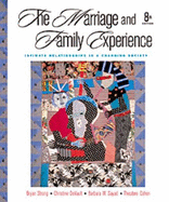 Marriage and Family Experience: Intimate Relationships in a Changing Society (Non-Infotrac Version)