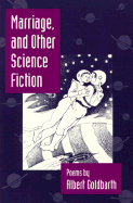 Marriage and Other Science Fiction
