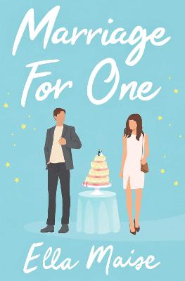 Marriage for One - Maise, Ella