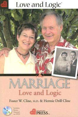 Marriage: Love and Logic - Cline, Foster, and Cline, Hermie