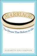Marriage: The Dream That Refuses to Die