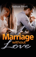 Marriage without Love