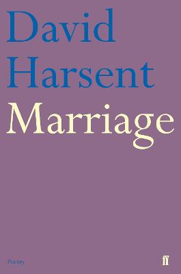 Marriage - Harsent, David