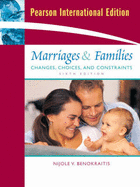 Marriages and Families: Changes, Choices and Constraints: International Edition - Benokraitis, Nijole V.