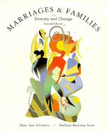 Marriages and Families: Diversity and Change - Schwartz, Mary Ann