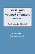 Marriages of Some Virginia Residents, Vol. I