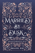 Married By Dusk