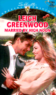 Married by High Noon - Greenwood, Leigh