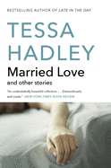 Married Love: And Other Stories