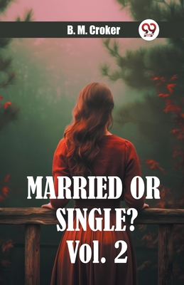 Married or single? Vol. 2 - Croker, B M