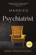 Married to a Psychiatrist: A memoir