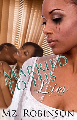 Married to His Lies - Robinson, Mz
