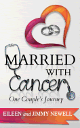 Married with Cancer: One Couple's Journey
