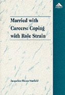 Married with Careers: Coping with Role Strain