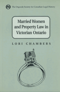 Married Women and the Law of Property in Victorian Ontario