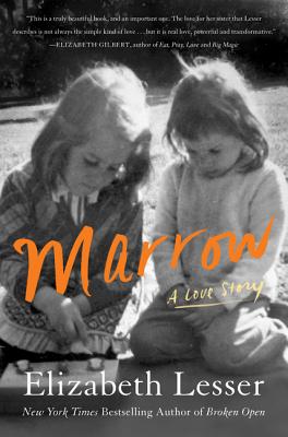 Marrow: A Love Story - Lesser, Elizabeth