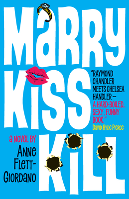 Marry, Kiss, Kill - Flett-Giordano, Anne