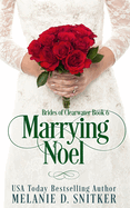 Marrying Noel: A Christmas Inspirational Romance