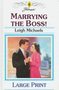 Marrying the Boss!