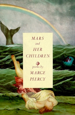 Mars and Her Children: Poems - Piercy, Marge