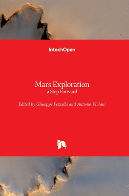 Mars Exploration: a Step Forward - Pezzella, Giuseppe (Editor), and Viviani, Antonio (Editor)