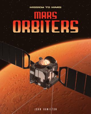 Mars Orbiters - Hamilton, John, Professor
