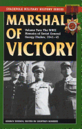 Marshal of Victory: The WWII Memoirs of Soviet General Georgy Zhukov, 1941-1945