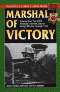 Marshal of Victory: The WWII Memoirs of Soviet General Georgy Zhukov Through 1941