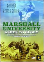 Marshall University: Ashes to Glory