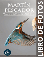 Martn pescador: Libro de fotos