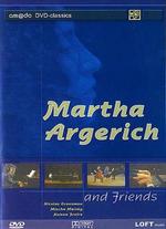 Martha Argerich and Friends