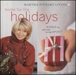 Martha Stewart Living: Home for the Holidays