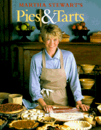 Martha Stewart's Pies & Tarts - Stewart, Martha, and Galton, Beth (Photographer)
