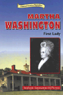 Martha Washington: First Lady - McPherson, Stephanie Sammartino