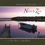 Martha's Vineyard: Now & Zen: Communities, Traditions, and Transformations