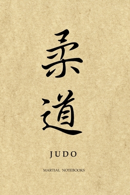 Martial Notebooks JUDO: Parchment-looking Cover 6 x 9 - Journals, Martial Arts, and Journals, Judo, and Notebooks, Martial