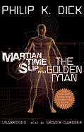 Martian Time-Slip and the Golden Man