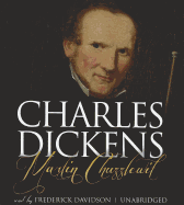 Martin Chuzzlewit - Dickens, Charles, and Davidson, Frederick (Read by)