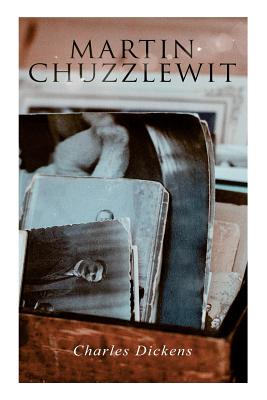 Martin Chuzzlewit - Dickens