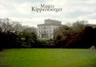 Martin Kippenberger: Vergessene Einrichtungsprobleme in Der Villa Hugel (Villa Merkel), Forgotten Interior Design, Problems at Home