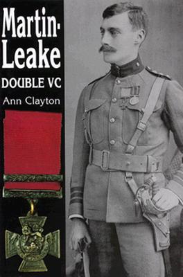 Martin Leake: Double VC - Clayton, Ann