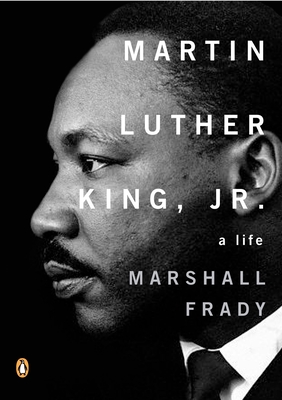 Martin Luther King, Jr.: A Life - Frady, Marshall