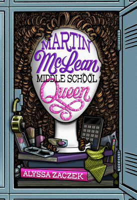 Martin McLean, Middle School Queen - Zaczek, Alyssa