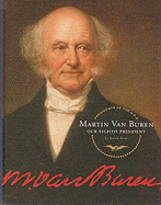 Martin Van Buren: Our Eighth President - Ferry, Steven