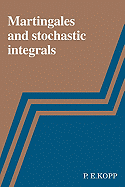 Martingales and Stochastic Integrals