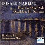 Martino: Notturno/Quodlibets/From the Other Side