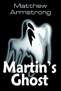 Martin's Ghost