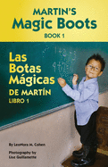 Martin's Magic Boots Book 1: Las Botas Magicas de Martin Libro 1