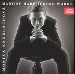 Martinu: Harpsichord Works