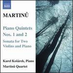Martinu: Piano Quintets Nos. 1 & 2